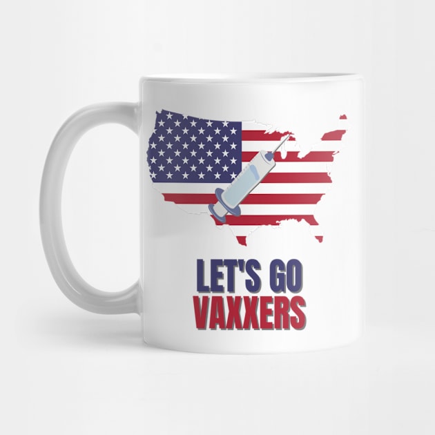 Let's Go Vaxxers USA Pro-Vaxx Political Design by nathalieaynie